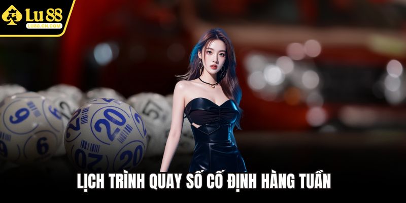 Lịch trình quay số cố định hàng tuần