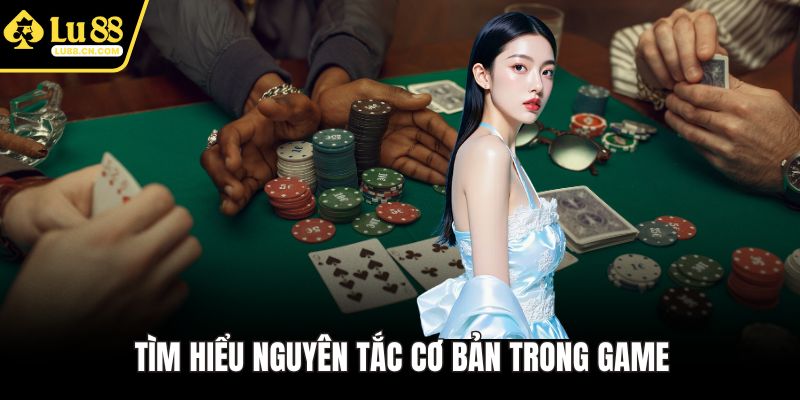 Tìm hiểu nguyên tắc cơ bản trong game